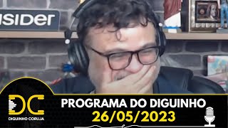 Programa do Diguinho - 26/05/2023