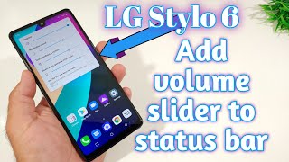 LG Stylo 6 How to add volume slider to status bar. screenshot 4