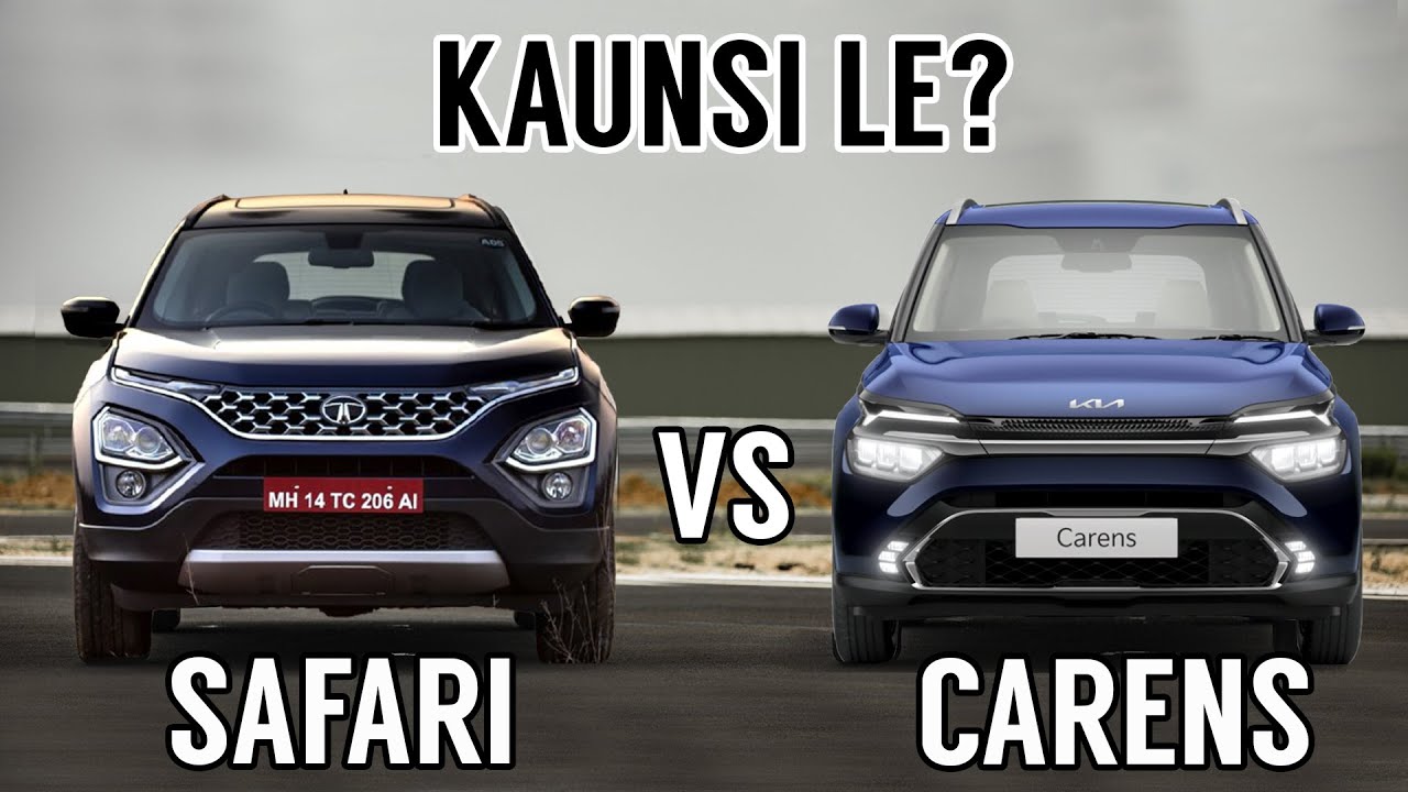 compare tata safari and kia carens