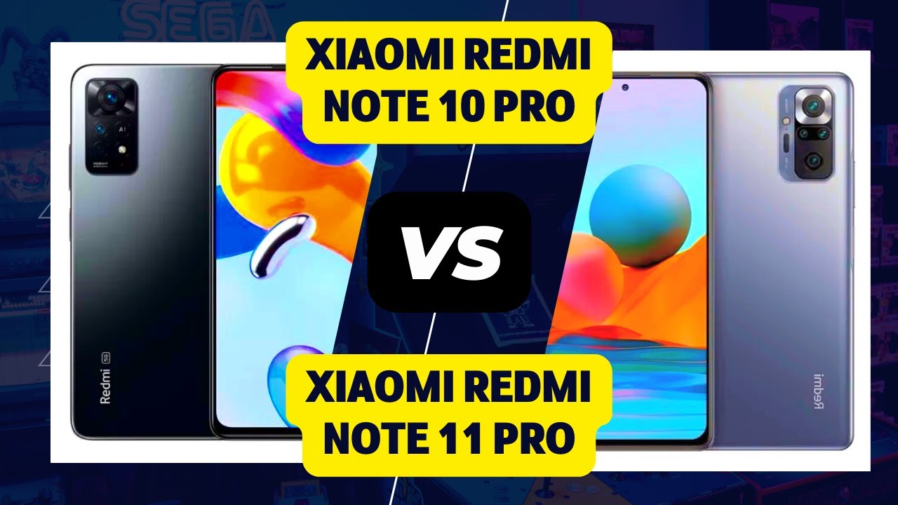 Redmi Note 10 Pro Vs Redmi Note 11 Pro Redmi Note 10 Pro VS Redmi Note 11 Pro|¿Que diferencias tienen?😶🤔