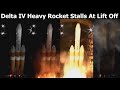 Classified Delta IV Rocket Launch Aborted With Seconds To Go