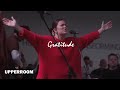 Gratitude   (Spontaneous) - UPPERROOM