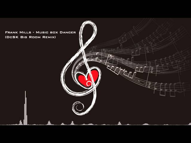 Frank Mills - Music Box Dancer (DcSK Big Room Remix) - YouTube