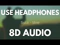 Bazzi - Mine (8D AUDIO)