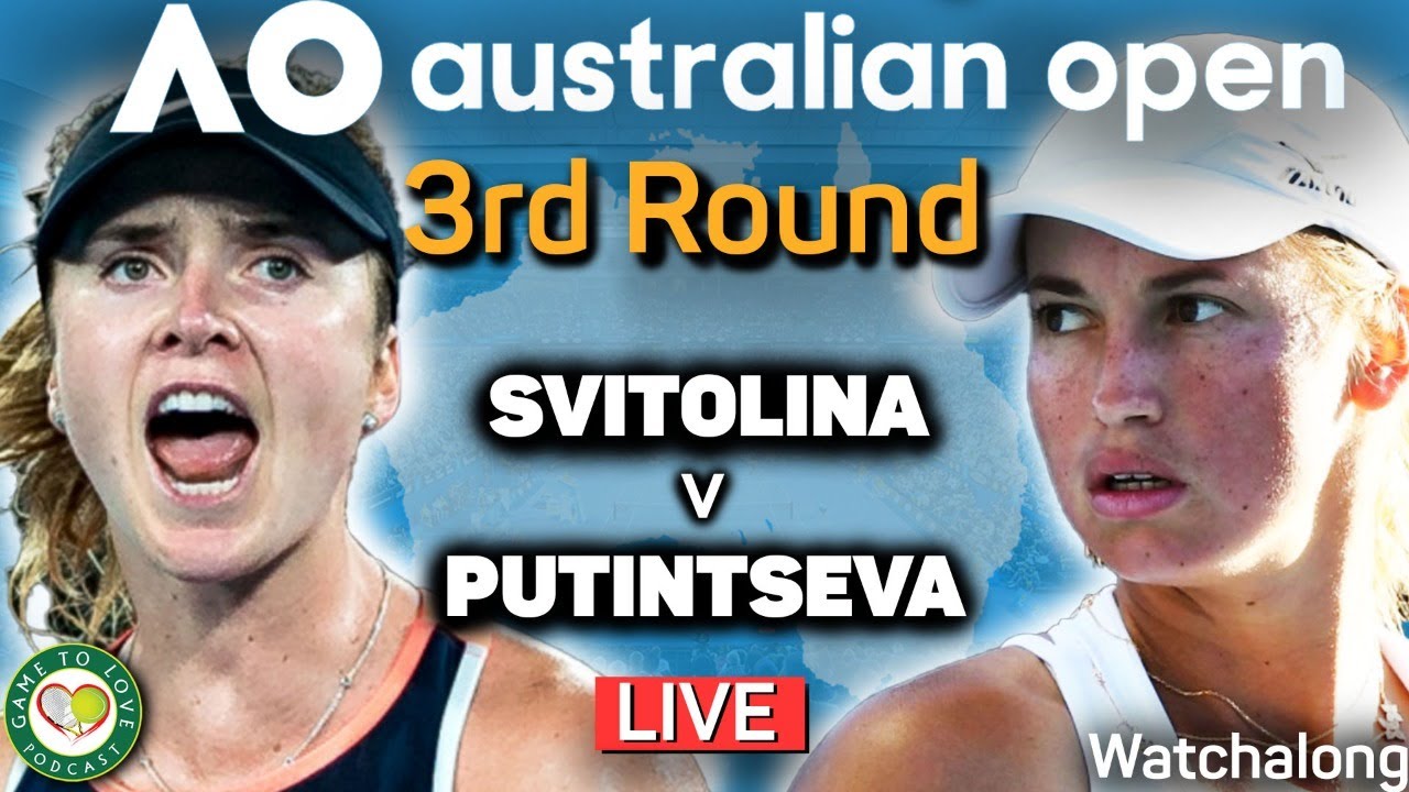 Svitolina Vs Putintseva Australian Open 2021 Live Gtl Tennis Watchalong Youtube