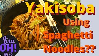 Yakisoba Using Spaghetti Noodles?? || Lisa Oh!