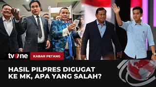 Hasil Pilpres Digugat ke MK, Apa yang Salah? | Kabar Petang tvOne