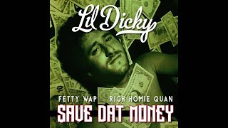 Video thumbnail of "Lil Dicky - Save That Money - ft. Rich Homie Quan, Fetty Wap [INSTRUMENTAL]"