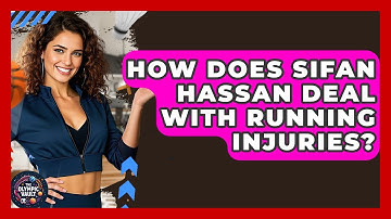 How Does Sifan Hassan Deal With Running Injuries? - The Olympic Vault