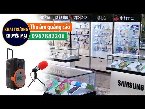 Ghi âm quảng cáo khai trương thế giới di động Duy Khánh giọng đọc MC nữ