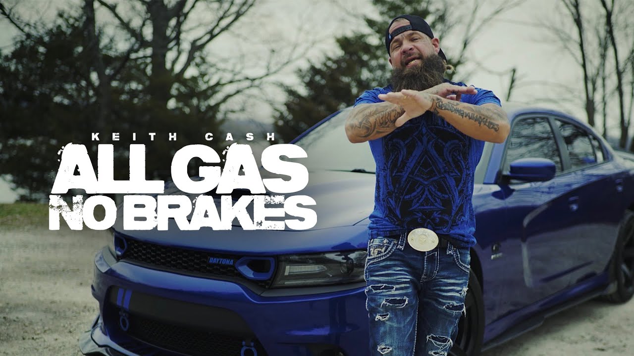 Keith Cash - All Gas No Brakes