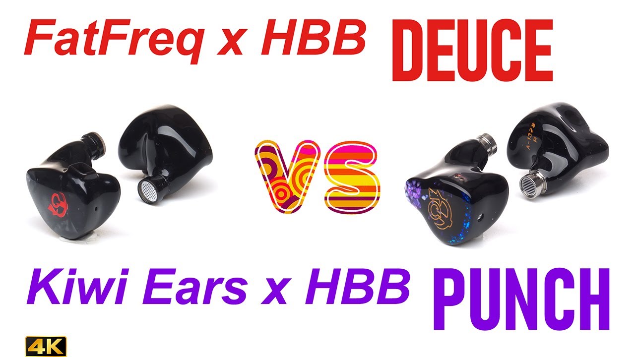 FatFreq Deuce vs Kiwi Ears HBB Punch - - IEM sound comparison