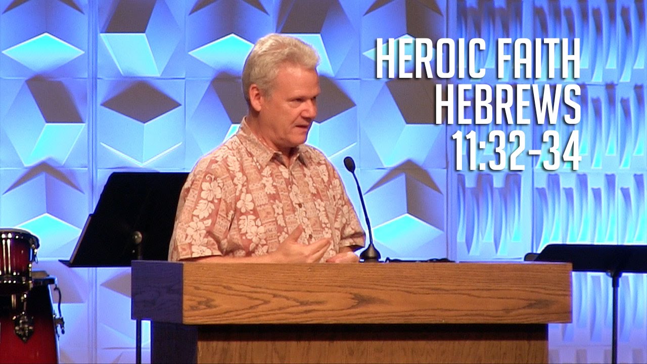 Hebrews 11 32 34 Commentary