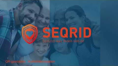 SEQRID - Schützt was Ihnen lieb ist