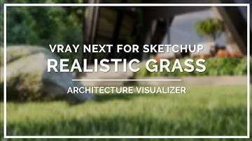 Vray Next for SketchUp - Realistic Grass │ Architecture Visualizer