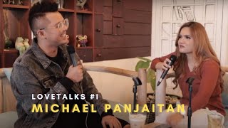 Lovtalks with Michael Panjaitan | Alasan Michael Panjaitan keluar dari NDC