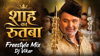 Shah Ka Rutba | Freestyle Mix | DJ Vikar | New Hindi DJ Remix 2026 | Powerful Bass | Sound Check