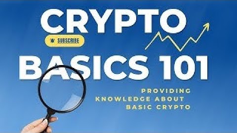Crypto 101 for Beginners (Cryptocurrency) for 2024