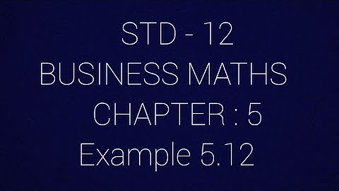 STD - 12 || BM || Example 5.12