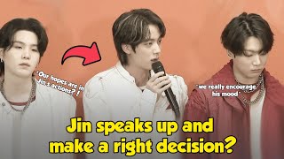 Jin speaks up, and look how the Members really have hope in Jin's decision?!