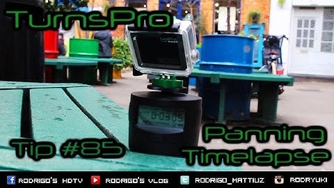 GoPro HD: Tip #85 TurnsPro Panning Timelapse Review
