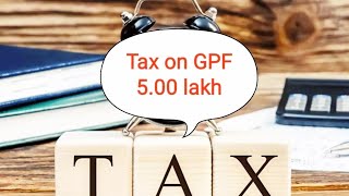 IncomeTax on GPF/EPF 25th amendment in Income tax Act 1961tax on interest of PF