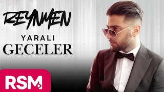 Reynmen Yaralı Geceler 2025 Ai Versiyon