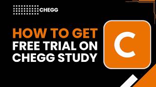 How to Get Free Trial on Chegg Study
