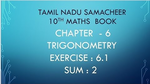 TN 10th maths|Chapter 6| Trigonometry|Exercise 6.1|Sum : 2|‎@JMDMmathschannel 