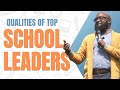 Qualities of a Top School Principal and School Administrator (ETE, Ep. 6)