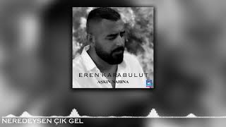 Eren Karabulut - Neredeysen Çık Gel [  © 2021 İber Prodüksiyon ] Resimi