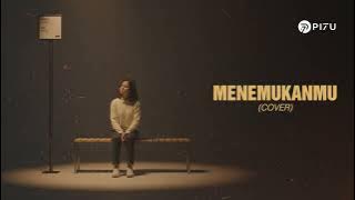 Seventeen – Menemukanmu | Cover by PI7U