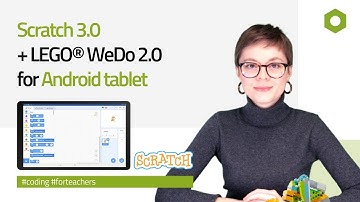 Install Scratch 3.0 for LEGO WeDo 2.0 on Android tablet