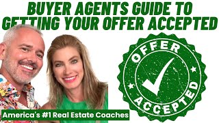 Buyer Agents Guide To Getting Your Offer Accepted
