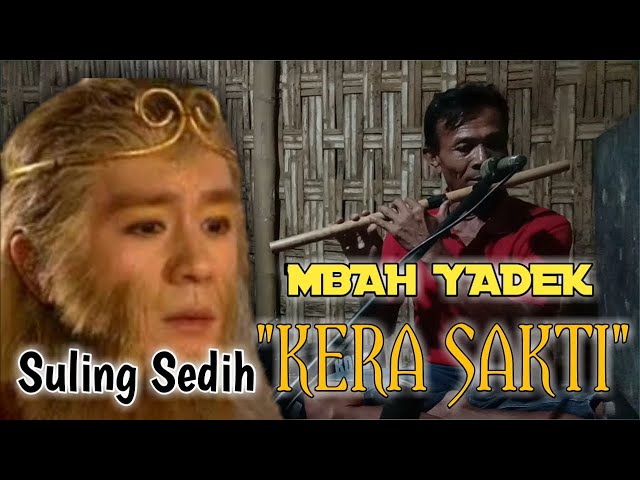 Soundtrack Sedih Kera Sakti || cover || Suling Mbah Yadek class=