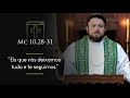 Homilia Diária | Terça-feira - 8ª Semana do Tempo Comum (Mc 10,28-31)