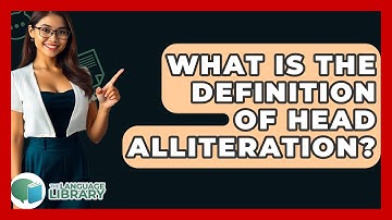 What Is The Definition Of Head Alliteration? - The Language Library