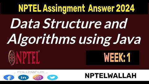 NPTEL Data Structure And Algorithms Using Java WEEK 1 Quiz Assignment Solutions💡 | July 2024