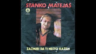 Stanko Matejaš – Zažmiri Da Ti Nešto Kažem *1980* /// *vinyl* Resimi