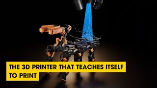 The 3D Printer That Teaches Itself To Print