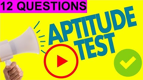 12 x IQ & Aptitude Test Questions (PASS YOUR TEST!)