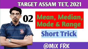 Mean, Median, Mode, Range | 02 | Mathematics | Assam tet 2021 | Faruque @MIX FRK