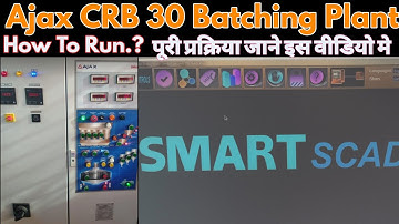 Ajax CRB 30 Batching Plant Operating System Full Process , Ajax Batching Plant Operating, BPO Guide