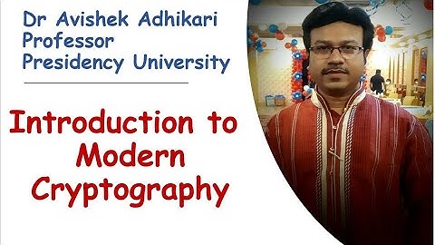 Class 12: Introduction to Stream cipher by Professor Avishek Adhikari