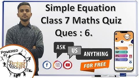 Quiz solving and Explanation Q6 | Simple Equation | Class 7 Maths | Padhai Vadhai Quiz