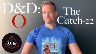 The Sorcadin Catch22  D&D: Optimized #57