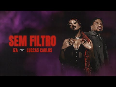 IZA - SEM FILTRO (FEAT. LUCCAS CARLOS) [VISUALIZER]