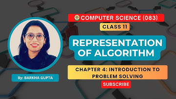CBSE Computer Science(083): Representation of Algorithm| Chapter 4|Class 11| Flowcharts & Pseudocode