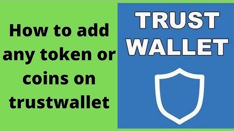 how to add or activate any token and coins on trustwallet fast and easy