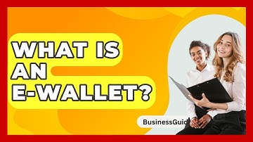 What Is An E-wallet? - BusinessGuide360.com